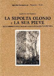 La Sepolta Olonio e la sua Pieve